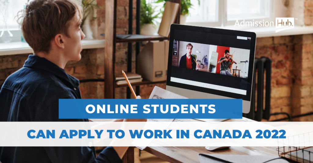 Online Students can apply to work in canada