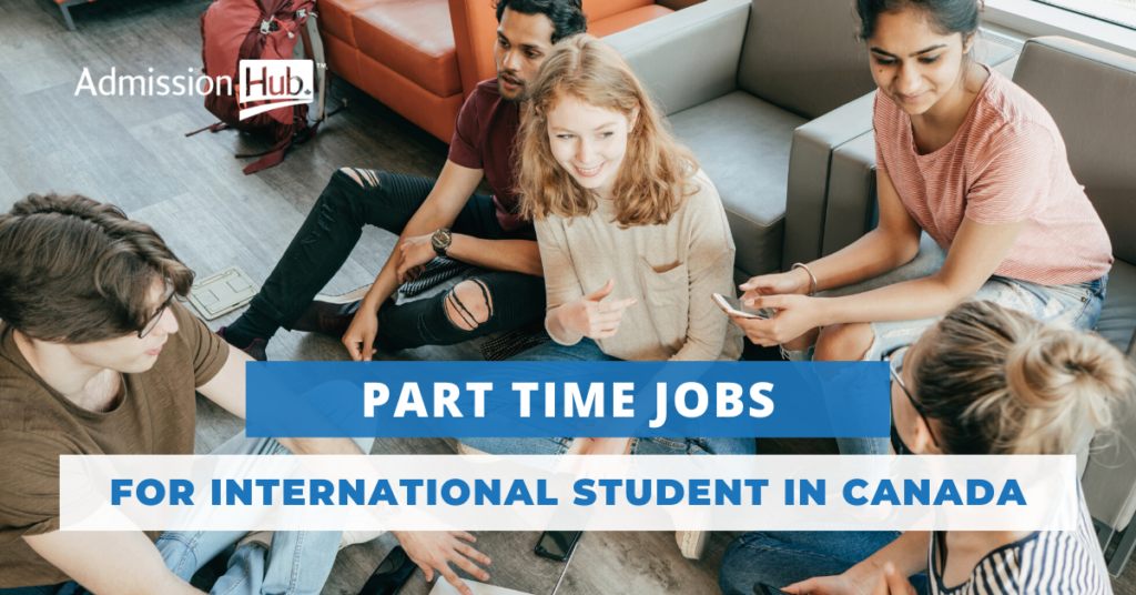 Part-time Jobs for International Student in Canada